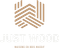 JUST WOOD